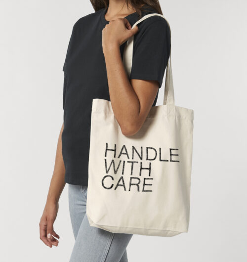 handle with care-design, typo & texte vegan gedruckt auf Basics aus Bio-Baumwolle, faibleshop