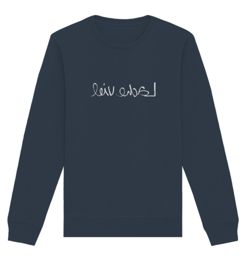 Lache viel, handgeschriebener Schriftzug vegan gedruckt auf Sweatshirt aus Bio-Baumwolle